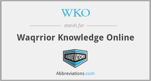 What is the abbreviation for waqrrior knowledge online?